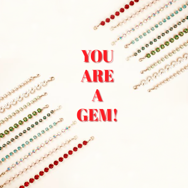 You Are A Gem!