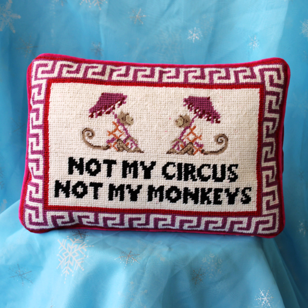 not-my-circus-needlepoint-pillow